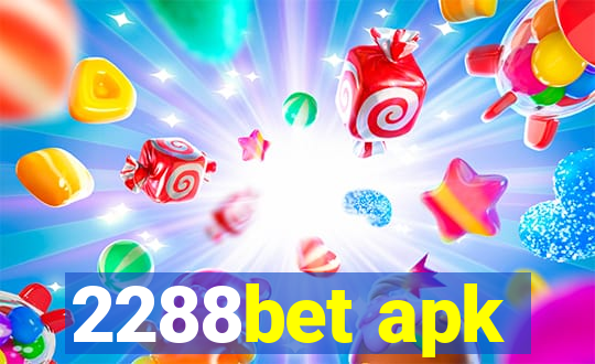 2288bet apk